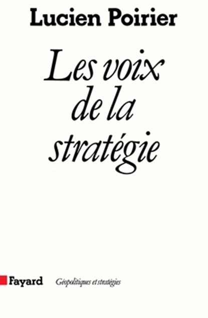 Les Voix de la stratégie, Poirier-L - Paperback - 9782213016214