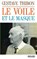 Le Voile et le masque, Gustave Thibon - Paperback - 9782213016306