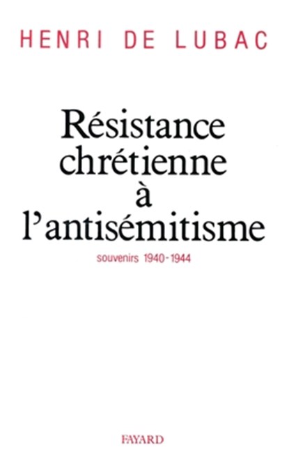 Résistance chrétienne à l'antisémitisme, de Lubac-H - Paperback - 9782213021256
