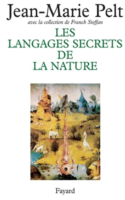 Les Langages secrets de la nature, Pelt-J M. - Paperback - 9782213596105