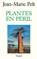 Plantes en péril, Pelt-J M. - Paperback - 9782213598260