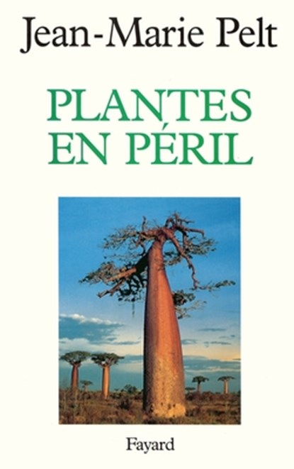 Plantes en péril, Pelt-J M. - Paperback - 9782213598260