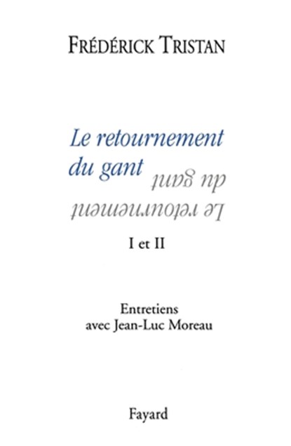 Le retournement du gant I et II, Tristan-F - Paperback - 9782213606064