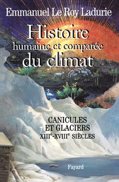 Histoire humaine et comparée du climat, volume 1, Le Roy Ladurie-E - Paperback - 9782213619217