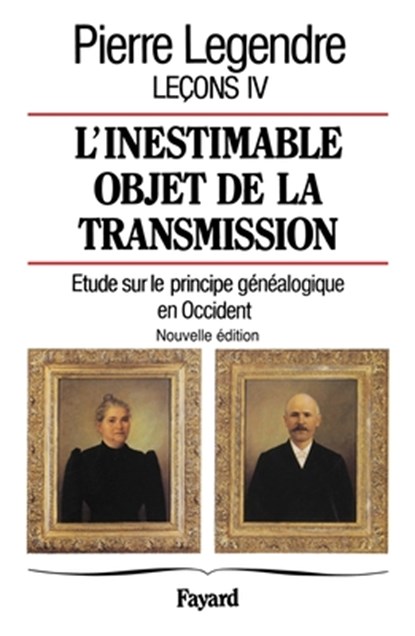 L'inestimable objet de transmission, Pierre Legendre - Paperback - 9782213619590