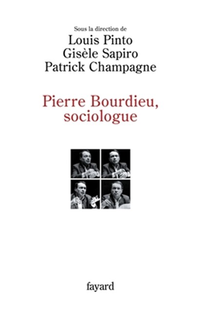 Pierre Bourdieu, sociologue, Pinto+sapiro+champagne - Paperback - 9782213621197