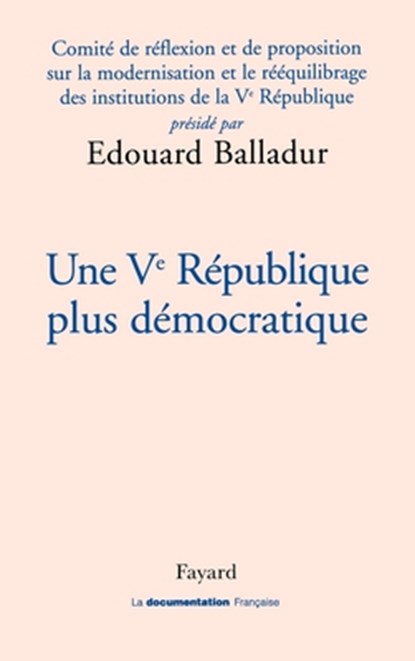 Une Ve République plus démocratique, Edouard Balladur - Paperback - 9782213636207