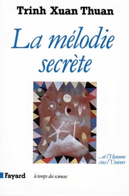La Mélodie secrète, Xuan Thuan Trinh - Ebook - 9782213640778