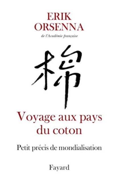 Voyage aux pays du coton, Erik Orsenna - Ebook - 9782213641072