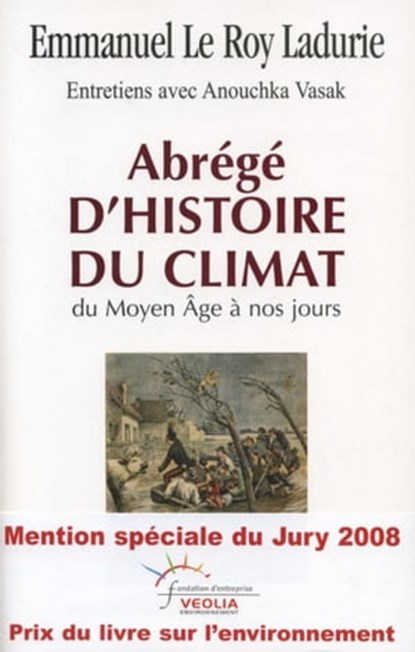 Abrégé d'histoire du climat, Emmanuel Le Roy Ladurie - Ebook - 9782213644578