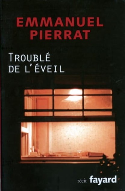 Troublé de l'éveil, Emmanuel Pierrat - Ebook - 9782213644745