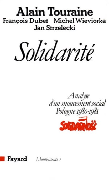 Solidarité, François Dubet ; Michel Wieviorka ; Alain Touraine - Ebook - 9782213645056