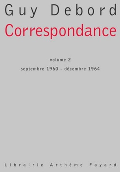 Correspondance, Guy Debord - Ebook - 9782213645629