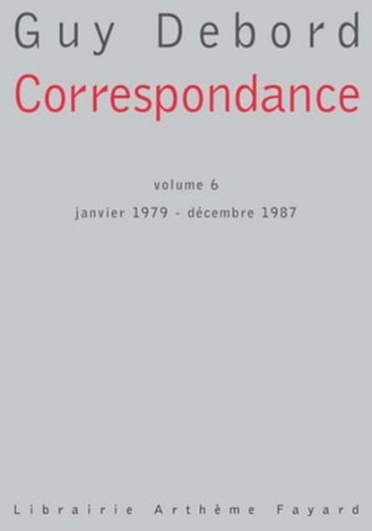 Correspondance, Guy Debord - Ebook - 9782213645667
