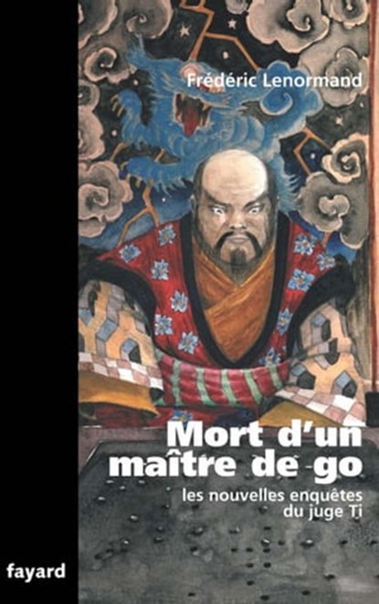Mort d'un maître de go, Frédéric Lenormand - Ebook - 9782213647067