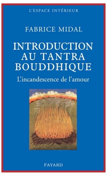Petite introduction au tantra bouddhique, Fabrice Midal - Ebook - 9782213650982