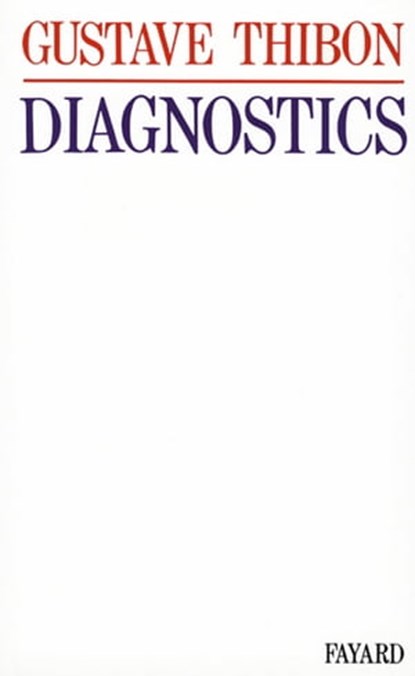 Diagnostics, Gustave Thibon - Ebook - 9782213651804