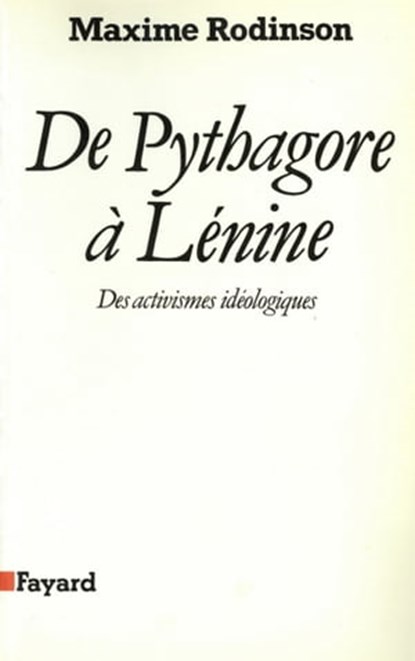 De Pythagore à Lénine, Maxime Rodinson - Ebook - 9782213651972