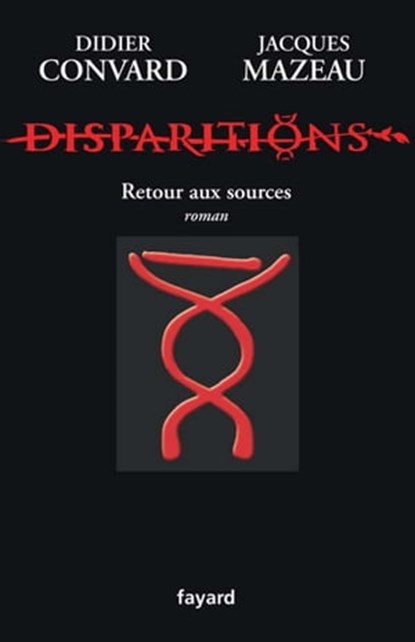 Disparitions, Jacques Mazeau ; Didier Convard - Ebook - 9782213652054