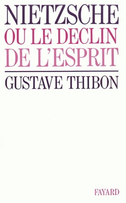 Nietzsche, Gustave Thibon - Ebook - 9782213652405