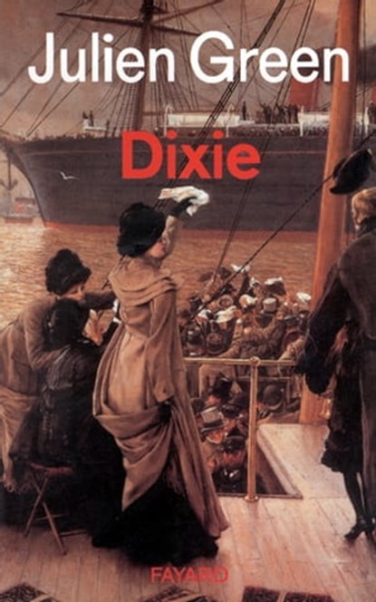 Dixie, Julien Green - Ebook - 9782213652726
