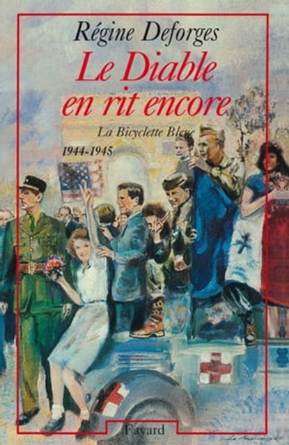 Le Diable en rit encore, Régine Deforges - Ebook - 9782213653372