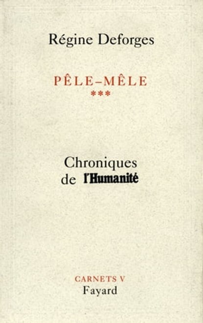 Pêle-Mêle Tome 3, Régine Deforges - Ebook - 9782213653471