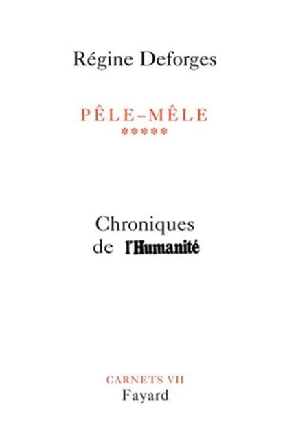 Pêle-Mêle, tome 5, Régine Deforges - Ebook - 9782213653495