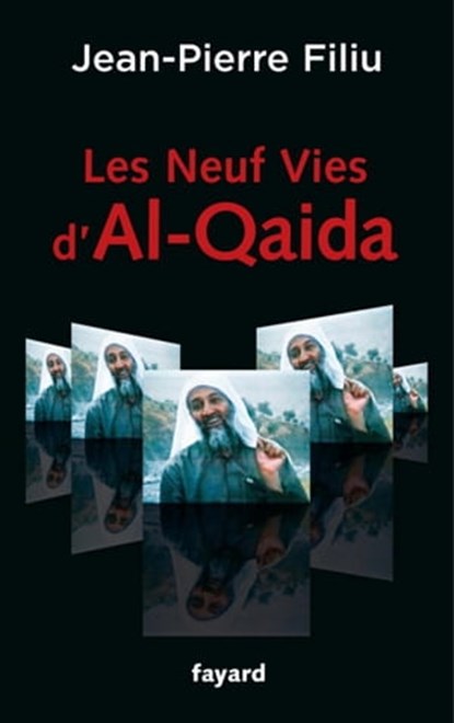 Les Neuf Vies d'Al-Qaida, Jean-Pierre Filiu - Ebook - 9782213653976