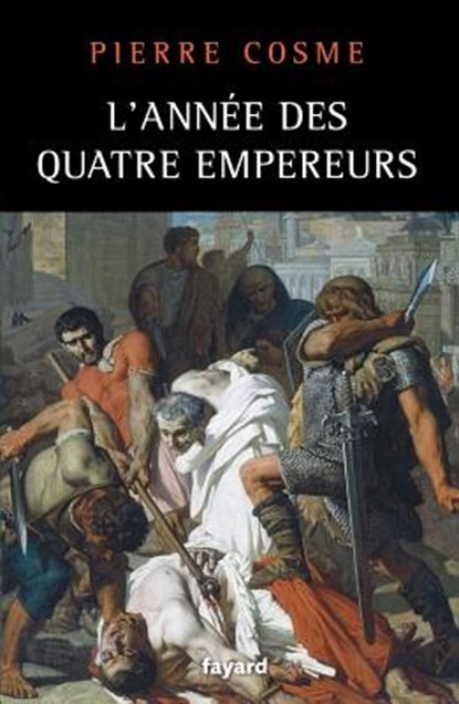 L'Année des quatre empereurs, Pierre Cosme - Paperback - 9782213655185