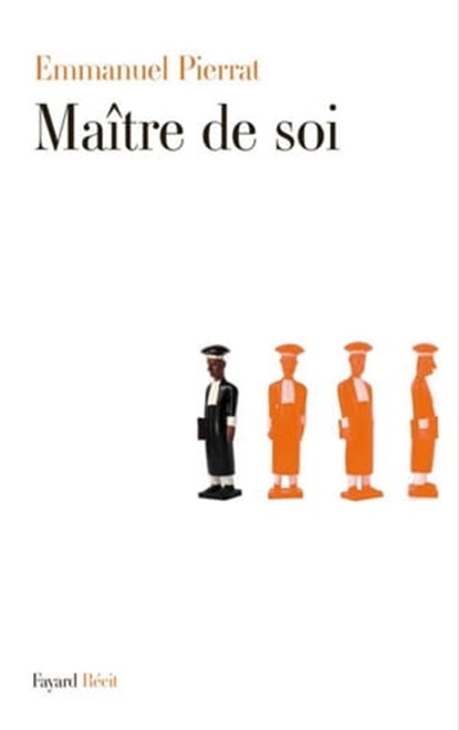 Maître de soi, Emmanuel Pierrat - Ebook - 9782213659244