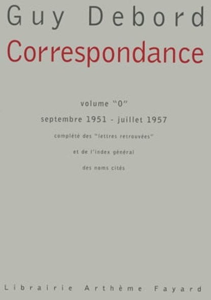 Correspondance, Guy Debord - Ebook - 9782213661063
