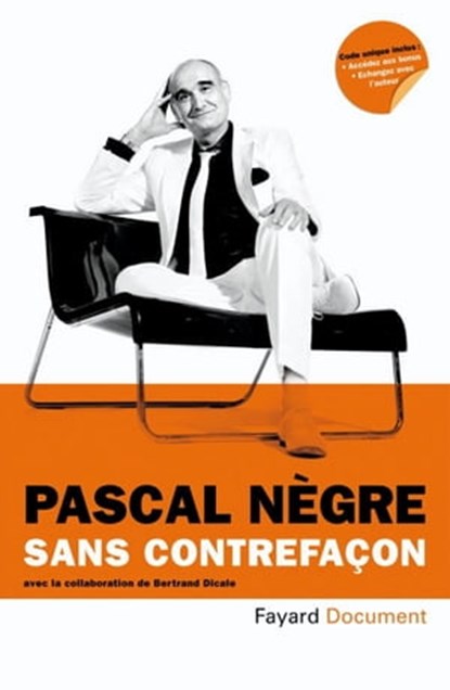 Sans contrefaçon, Pascal Nègre - Ebook - 9782213663678