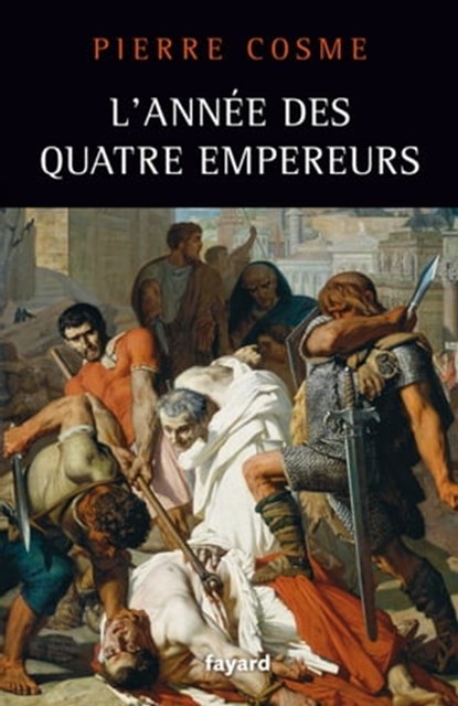 L'Année des quatre empereurs, Pierre Cosme - Ebook - 9782213664545