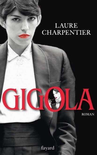 Gigola, Laure Charpentier - Ebook - 9782213664842