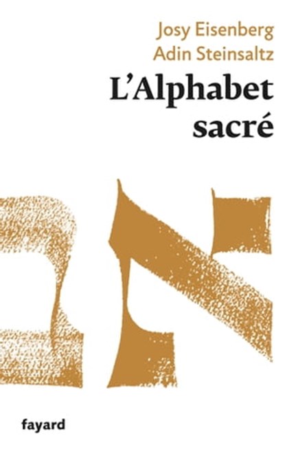 L'Alphabet sacré, Josy Eisenberg ; Adin Steinsaltz - Ebook - 9782213665283