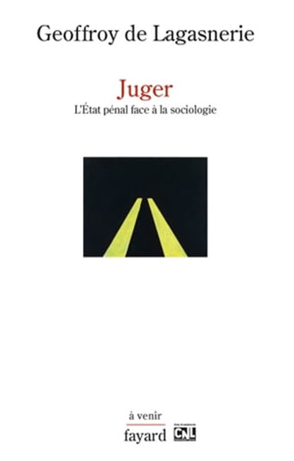Juger, Geoffroy de Lagasnerie - Ebook - 9782213667775