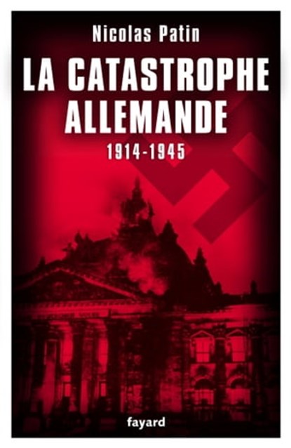 La catastrophe allemande, Nicolas Patin - Ebook - 9782213668062