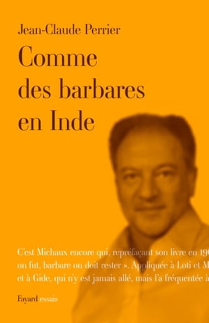 Comme des barbares en Inde, Jean-Claude Perrier - Ebook - 9782213672687