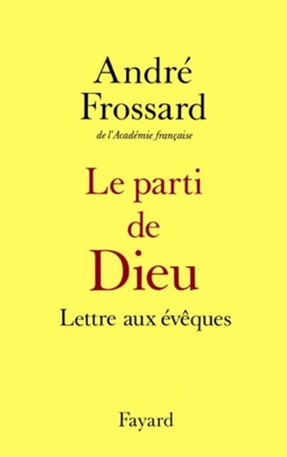 Le Parti de Dieu, André Frossard - Ebook - 9782213674353