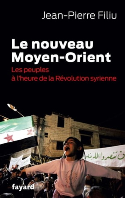 Le Nouveau Moyen-Orient, Jean-Pierre Filiu - Ebook - 9782213675138