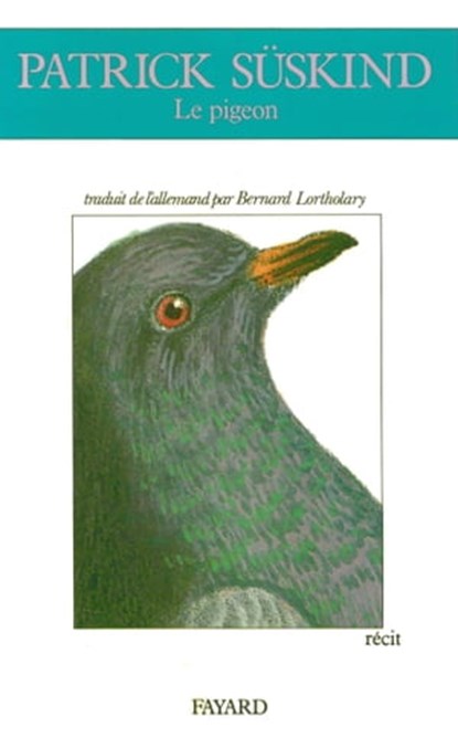 Le Pigeon, Patrick Süskind - Ebook - 9782213675855
