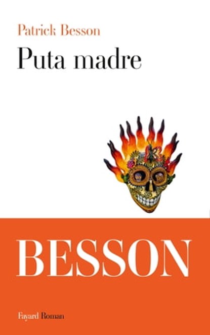 Puta madre, Patrick Besson - Ebook - 9782213676760