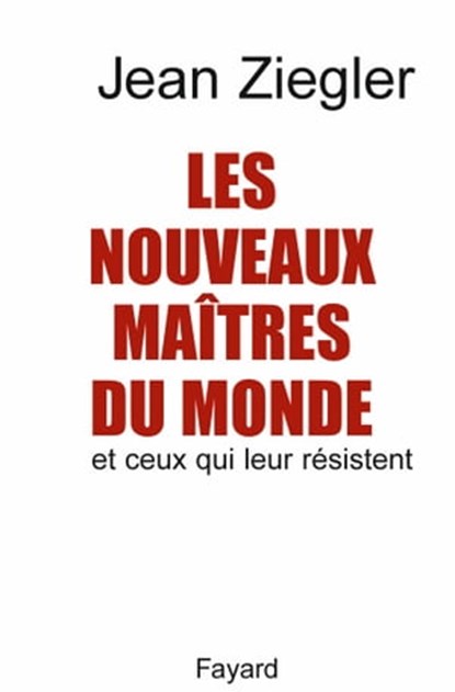 Les Nouveaux maîtres du monde, Jean Ziegler - Ebook - 9782213679464