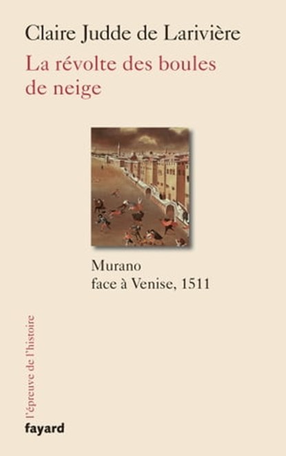 La révolte des boules de neige, Claire Judde de Larivière - Ebook - 9782213679792