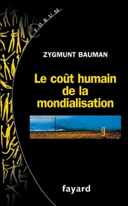 Le Cout Humain de la Mondialisation, Bauman-Z - Paperback - 9782213682150