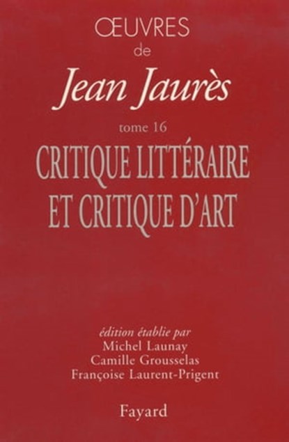 Oeuvres tome 16, Jean Jaurès - Ebook - 9782213683164
