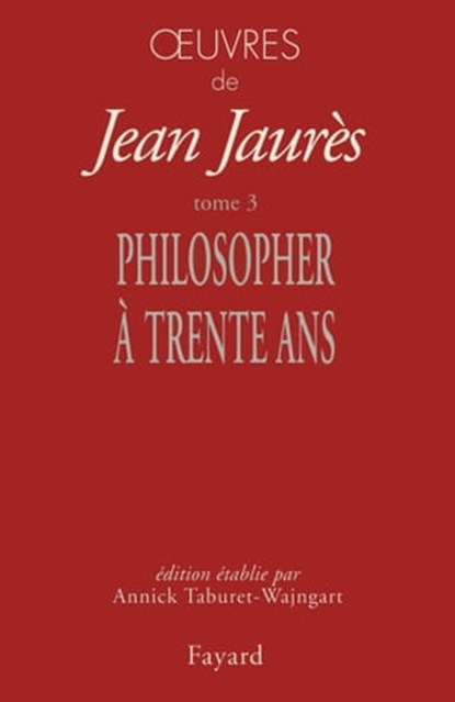 Oeuvres tome 3, Jean Jaurès - Ebook - 9782213683171