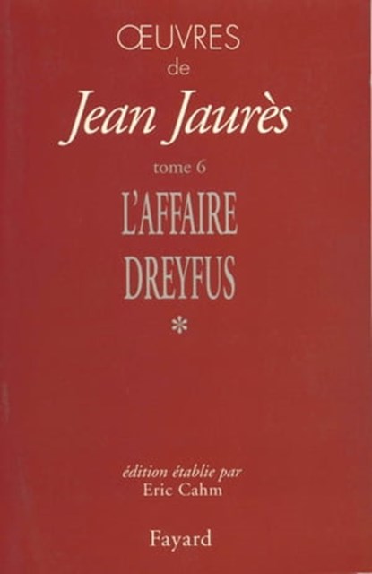 Oeuvres, tome 6, Jean Jaurès - Ebook - 9782213683188