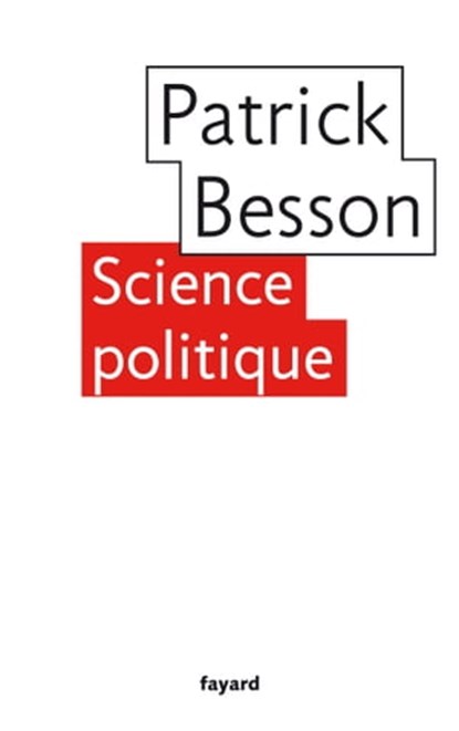 Science politique, Patrick Besson - Ebook - 9782213703398